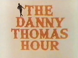 The-Danny-Thomas-Hour